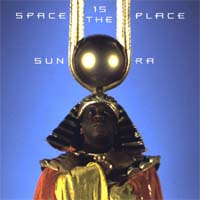 Sun Ra - Space Is the Place